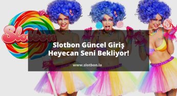 Slotbon Güncel Giriş | Heyecan Seni Bekliyor
